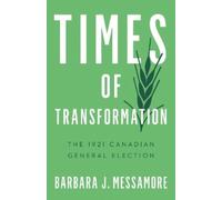 Barbara J. Messamore Times of Transformation (Tascabile) Turning Point Elections
