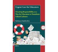 Barbara J. Smit Urgent Care for Educators: Situating Responsi (Copertina rigida)