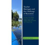Barbara J. Smith Teacher Shortages and the Challenge of Retention (Tascabile)