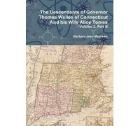Barbara Jean Ma The Descendants of Governor Thomas Welles of (Copertina rigida)
