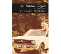 Barbara Jenkins Sic Transit Wagon & Other Stories (Tascabile)
