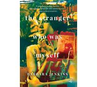Barbara Jenkins The Stranger Who Was Myself (Tascabile)