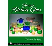 Barbara & Jim Mauzy Mauzy’s Kitchen Glass (Copertina rigida)
