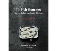 Barbara-Jo McIntosh Michel Roux Tin Fish Gourmet (Tascabile)