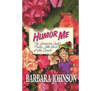 Barbara Johnson Humor Me (Tascabile) Humor from Barbara Johnson