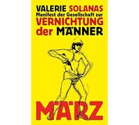 Barbara Kalender Valerie Solanas Manifest der Gesellschaft zur Ver (Tascabile)