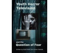Kyle Brett Youth Horror Television and the Question of Fear (Copertina rigida)