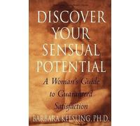 Barbara Keesling Discover Your Sensual Potential (Tascabile)