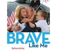 Barbara Kerley Brave Like Me (Copertina rigida) Stories & Poems