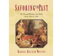 Barbara Ketcham Wheaton Savoring the Past (Tascabile)