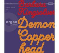 Barbara Kingsol Demon Copperhead: Roman Ausgezeichnet mit dem Pulitzer-Pr (CD)