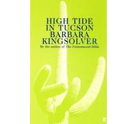 Barbara Kingsolver High Tide in Tucson (Tascabile)