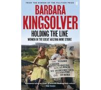 Barbara Kingsolver Holding the Line (Tascabile)
