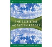 Barbara Kingsolver Norman Wirzba The Essential Agrarian Reader (Tascabile)