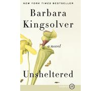 Barbara Kingsolver Unsheltered (Tascabile)