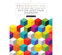 Barbara Klipper Programming for Children and Teens with Autism Spect (Tascabile)