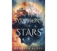 Barbara Kloss A Symphony of Stars (Tascabile)