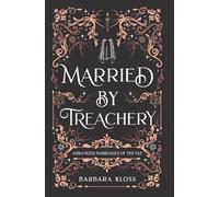 Barbara Kloss Married by Treachery (Copertina rigida)