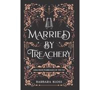 Barbara Kloss Married by Treachery (Copertina rigida)