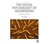 Barbara Krahé The Social Psychology of Aggression (Tascabile)