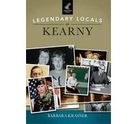 Barbara Krasner Legendary Locals of Kearny, New Jersey (Tascabile)