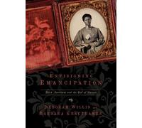 Barbara Krauthamer Deborah Willis Envisioning Emancipation (Tascabile)