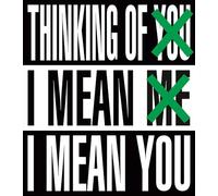 Barbara Kruger: Thinking of You I Mean Me I Mean You