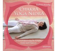 Barbara Kündig Chakra-Yoga-Nidra / mit CD: Tiefenentspannung (Copertina rigida)