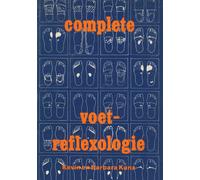 Barbara Kunz Kevin Kunz Complete Voet-Reflexologie (Tascabile)