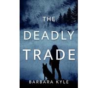 Barbara Kyle The Deadly Trade (Tascabile)