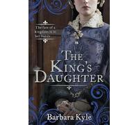 Barbara Kyle The King's Daughter (Tascabile)