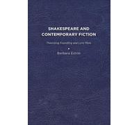 Barbara L. Estrin Shakespeare and Contemporary Fiction (Tascabile)