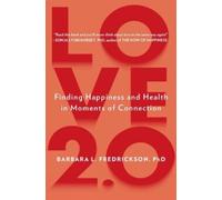 Barbara L. Fredrickson Love 2.0 (Tascabile)