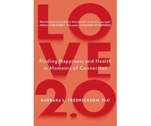 Barbara L. Fredrickson Love 2.0 (Tascabile)