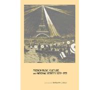 Barbara L. Kell French Music, Culture, and National Identity, (Copertina rigida)