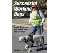 Barbara L Lewis Successful Working Dogs (Tascabile)