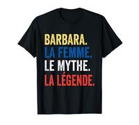 Barbara La Femme Le Mythe La Legenda, Regalo per Barbara Maglietta