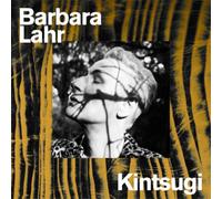 Barbara Lahr Kintsugi (Vinyl LP) 10" Album