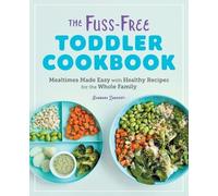 Barbara Lamperti The Fuss-Free Toddler Cookbook (Tascabile)