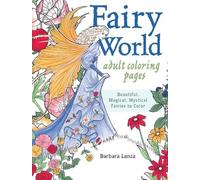 Barbara Lanza Fairy World Coloring Pages (Tascabile)