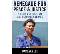 Barbara Lee Renegade for Peace and Justice (Tascabile)