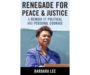 Barbara Lee Renegade for Peace and Justice (Tascabile)