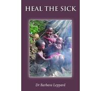Barbara Leppard Heal the Sick (Tascabile)