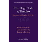 Barbara Levick The High Tide of Empire (Tascabile)