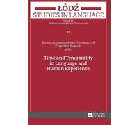 Barbara Lewandowsk Time and Temporality in Language and Huma (Copertina rigida)