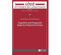 Barbara Lewandowska- Cognitive and Pragmatic Aspects of Spee (Copertina rigida)