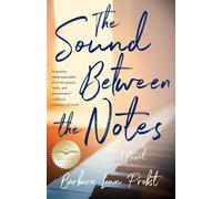 Barbara Linn Probst The Sound Between Notes (Tascabile)