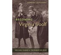 Barbara Lounsberry Becoming Virginia Woolf (Tascabile)