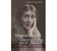 Barbara Lounsberry Barbara Lounsberry (au Virginia Woolf's Modernist (Tascabile)