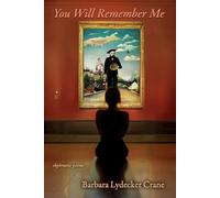 Barbara Lydecker Crane Crane Barbara Lydecker You Will Remember Me (Tascabile)